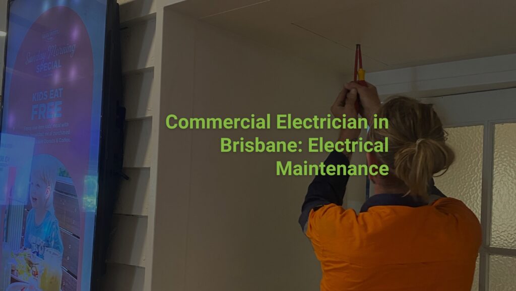 Commercial Electrician in Brisbane: Electrical Maintenance