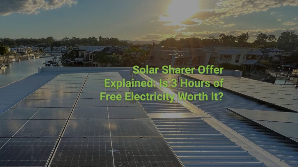 Solar Sharer Offer Explained Is 3 Hours of Free Electricity Worth It